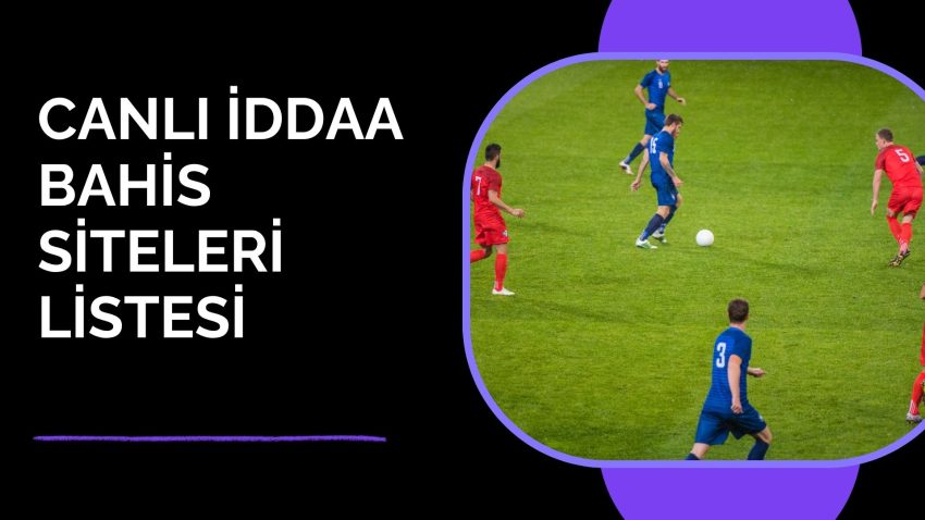 Canlı İddaa Bahis Siteleri Listesi